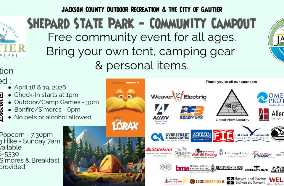 JACKSON COUNTY OUTDOOR RECREATION & THE CITY OF GAUTIER SHEPARD STATE PARK - COMMUNITY CAMPOUT Free community event for all ages. Bring your own tent, camping gear & personal items.