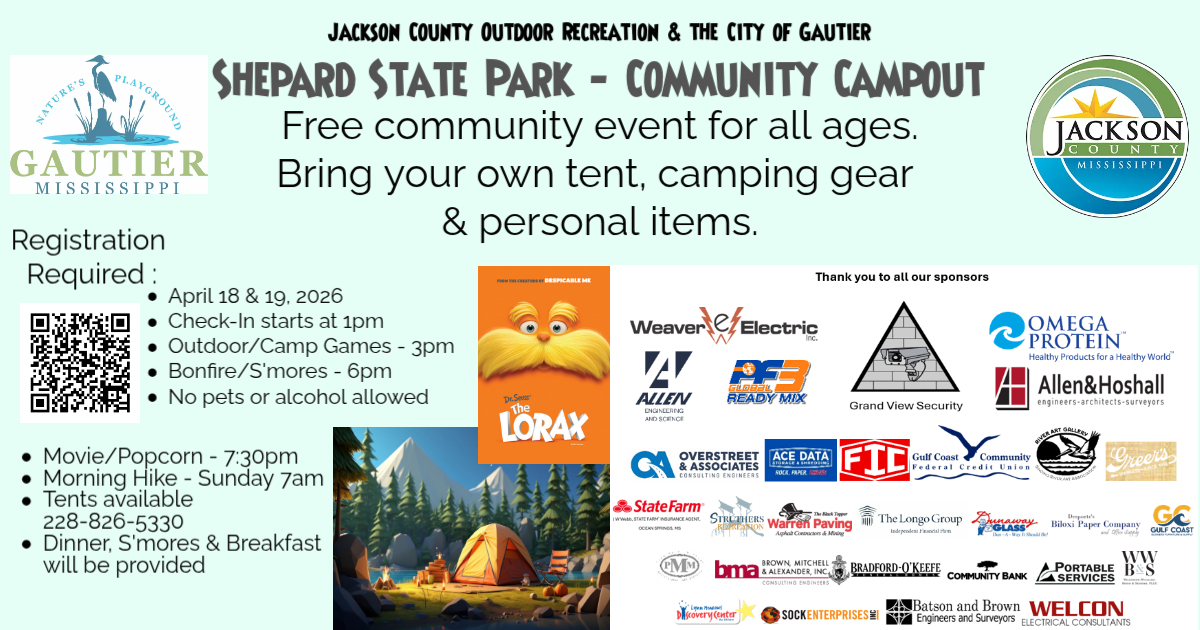 JACKSON COUNTY OUTDOOR RECREATION & THE CITY OF GAUTIER SHEPARD STATE PARK - COMMUNITY CAMPOUT Free community event for all ages. Bring your own tent, camping gear & personal items.